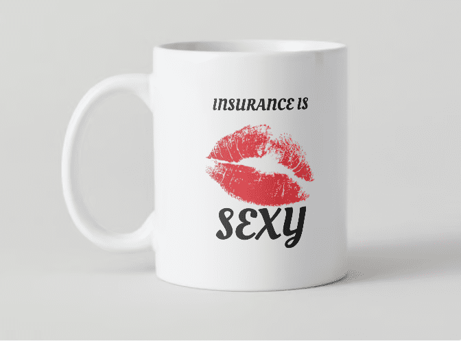 Insurance is Sexy Coffee Mug