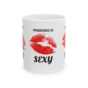 Insurance Is Sexy Mug